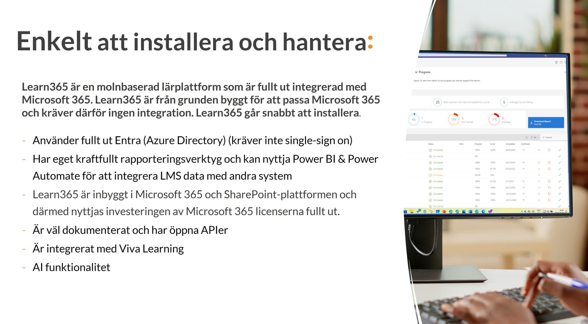 Enkelt att installera och hantera Learn365